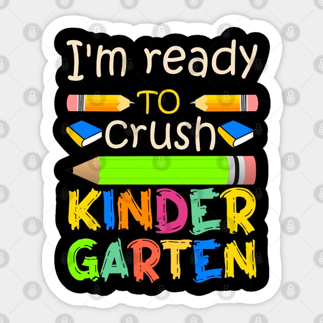 I'm ready to crush kindergarten Sticker by MBRK-Store